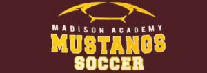 Fundraiser for Madison Academy Soccer Program Fundraiser for Madison Academy Soccer Program